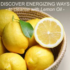 WAYS TO CLEANSE AND ENERGIZE WITH LEMON OIL